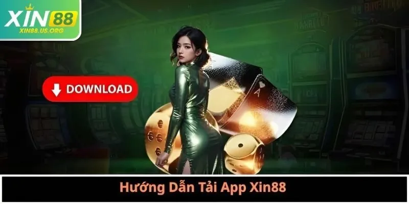 Hướng dẫn tải app Xin88 