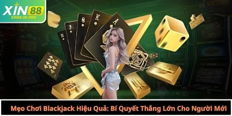mẹo chơi blackjack